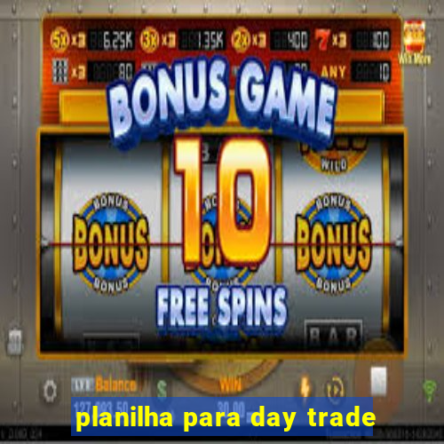 planilha para day trade